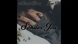 Michel&eacute; Botha & Juno B - Sonder Jou (Audio Spectrum)
