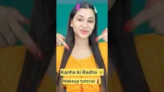 Radharani makeup 💄 tutorial! For kanha ki Janmashtami! #makeuptutorial  #janmashtami #shorts