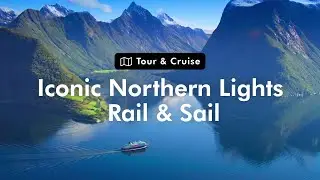 TripADeal - Iconic Northern Lights Sail & Rail
