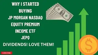 WHY I STARTED BUYING JP MORGAN NASDAQ EQUITY PREMIUM INCOME ETF