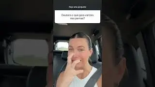 O QUE CAUSA VARIZES NAS PERNAS?