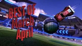 Rocket League Montage | BO March and April