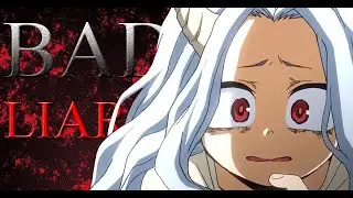 My Hero Academia AMV [Eri] - Bad Liar