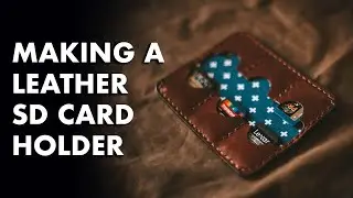 Making a Leather SD Card Holder