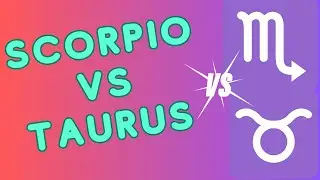 Scorpio vs Taurus: A Cosmic Compatibility Test
