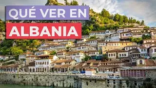 Qu&eacute; ver en Albania 🇦🇱 | 10 Lugares Imprescindibles