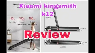 Review แกะกล่อง xiaomi kingsmith k12 ลู่วิ่งขนาดกะทัดรัด