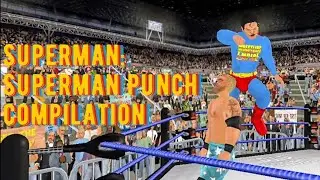 Superman Punch Compilation but with Superman [Wrestling Empire]