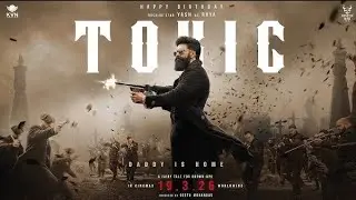 Toxic Trailer: Rocking Star Yash | Geetu Mohandas | KVN Productions | 19.3.26