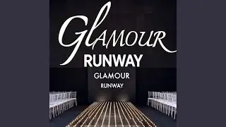 Glamour Runway