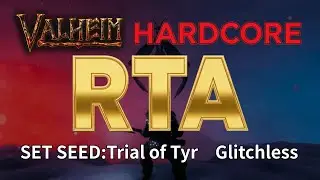 【Valheim】HardcoreRTA × Glitchless  × SetSeed に本気で挑戦！#6