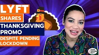 Rideshare News: Lyft Shares Thanksgiving Promo Despite Pending Lockdown
