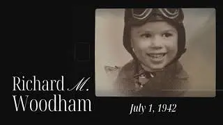 Richard M. Woodham - In Loving Memory