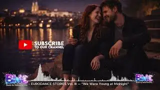 We Were Young at Midnight 🌙 | Eurodance Stories Vol. III | Beats by Malasorte Chris