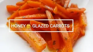 How To Make Honey Glazed Carrots