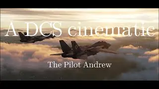 A DCS Cinematic | I will stand, by audio machine
