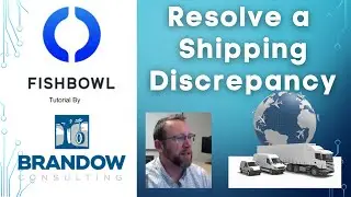 Fishbowl: Resolve a Shipping Discrepancy