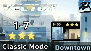 Story 1-7 - Vector - Classic Mode - Downtown - 100%, All Stars ! ( Android ) ✔