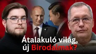 Szemünk előtt bontakozik ki az új világbirodalom, veszélyben a nyugati dominancia? - Kusai Sándor