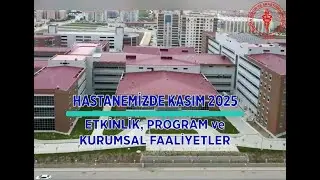 📌Hastanemizde Kasım 2025 Etkinlik, Program ve Kurumsal Faaliyetler.