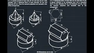 Изометрическое изображение составных тел: квадратная пирамида на цилиндре и грань шестиугольной п...