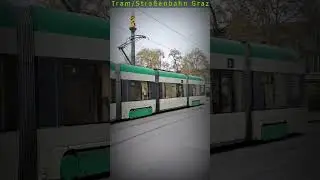 Stra&szlig;enbahn Graz Tram Tramway Lightrail