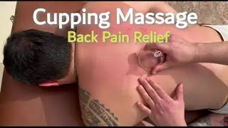 Cupping Massage for Back Pain Relief and better Blood circulation 