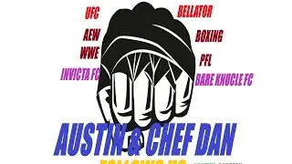 🔴#MMA UFC BELLATOR COMBAT SPORTS WEEKLY TALK WITH AUSTIN & CHEF DAN-A #UFC267 PREVIEW CARD