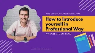 How to Introduce Yourself Professionally in English | International Example