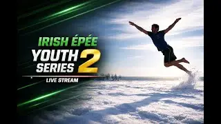 🎥 Live Stream | Youth Irish Epee Series &ndash; 2nd Stage | January 11th, 2026