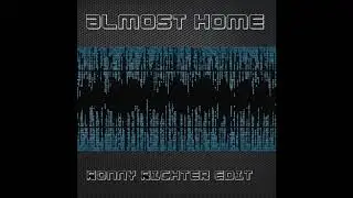 Almost home - Ronny Richter Edit   Free Download