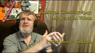Purple Heart - Sabaton : Bankrupt Creativity #945- My Reaction Videos