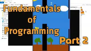 Fundamentals of Programming: Making Your Own Flappy Bird (Part 2)