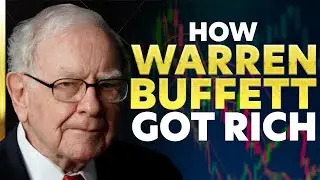 How Warren Buffett Got Rich | How They Got Rich