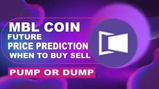 MBL CRYPTO PRICE UPDATE! MOVIEBLOC COIN PRICE PREDICTION! MBL COIN PRICE FORECAST 2022
