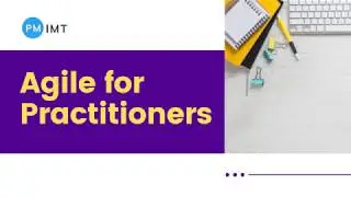 60 PDUs for PMP&reg;/PgMP&reg;/PMI-ACP&reg;/PMI-RMP&reg; Renewal - Agile for Practitioners