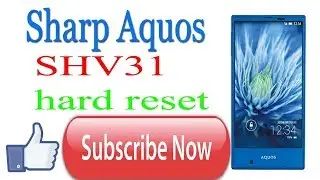 Sharp Aquos mini SHV31 Hard reset, Factory Reset & Password Recovery