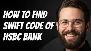 Как найти SWIFT-код банка HSBC