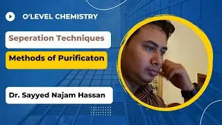 Topic: Separation Techniques & Methods of Purification | O'Level Chemistry | GCSE/IGCSE