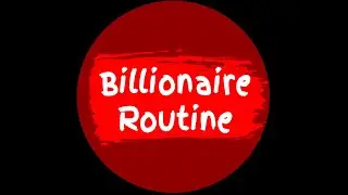 Billionaire routine | billionaire motivation | billionaire morning routines | billionaire timetable