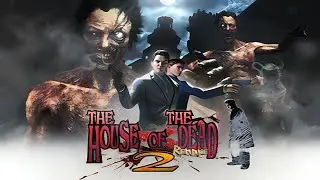 THE HOUSE OF THE DEAD 2: Remake (On-Rails Shooter)
