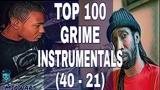 Top 100 Grime Instrumentals (40 - 21)