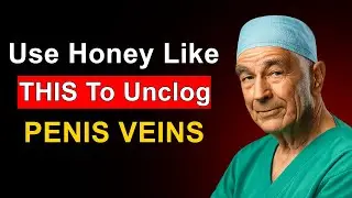 Honey Boosts Circulation and Intimacy After 60 Says Doctor