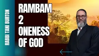 MAIMONIDES'13 PRINCIPLES OF FAITH #aimonides&rsquo; 2 THE ONENESS OF GOD