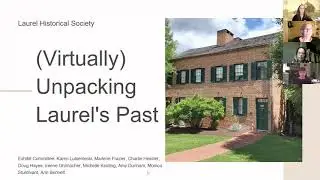 Virtually Unpacking Laurel's Past