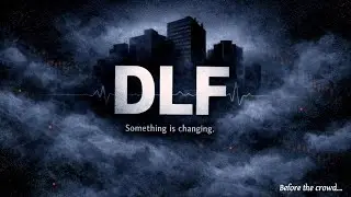 DLF Share : Something is Shifting 🤫