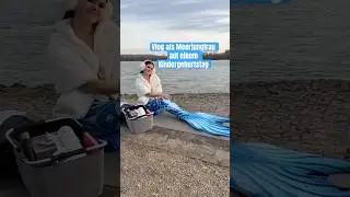 Als Meerjungfrau auf einem Geburtstag | Vlog #mermaid #meerjungfrau #vlog #fantasy #geburstag