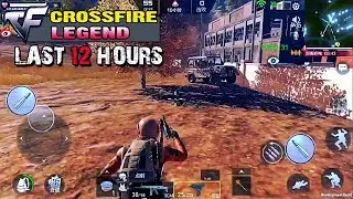 Crossfire Legends: Last 12 Hours - First Gameplay by Tencent (Android/IOS)