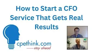 How to Start a CFO Service That Gets Real Results | CPE Course at Cpethink.com