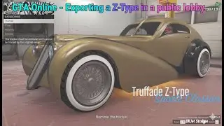 Grand Theft Auto Online - Exporting a Z-Type in a public lobby.